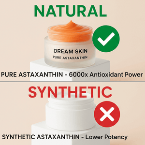 Two jars of cream labeled 'Dream Skin' and 'Synthetic Astaxanthin' with text comparing natural and synthetic versions.