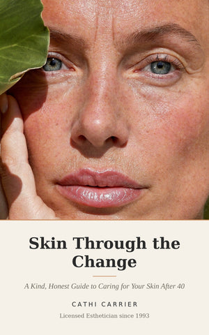 Skin Through the Change: A Kind, Honest Guide to Caring for Your Skin After 40